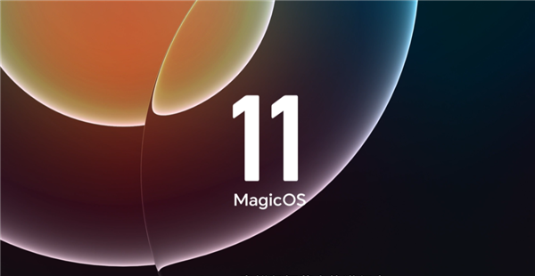 安卓首个液态玻璃 荣耀MagicOS 11超前点映推送：首批4款机型