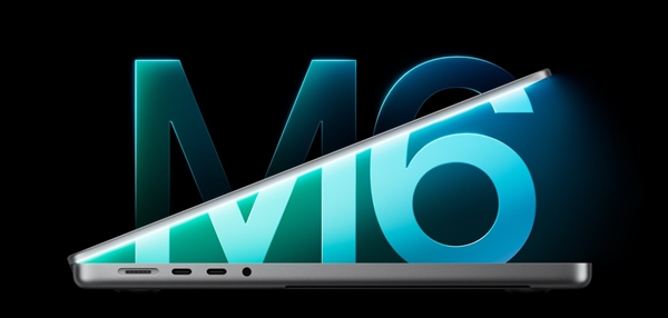 MacBook M6对比M5提升大么 NPU翻倍是亮点